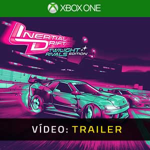 Inertial Drift Twilight Rivals Edition Xbox One- Atrelado de vídeo
