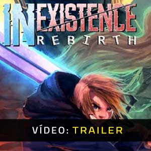 Inexistence Rebirth Video Trailer
