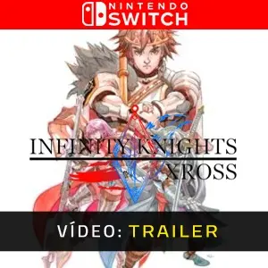 Infinity Knights: Xross Nintendo Switch - Trailer