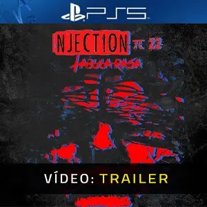 Injection 23: Tabula Rasa PS5 - Trailer