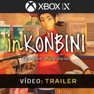 inKONBINI One Store. Many Stories Xbox Series - Trailer de Vídeo