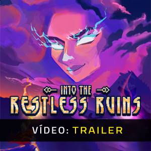 Into the Restless Ruins - Trailer de Vídeo