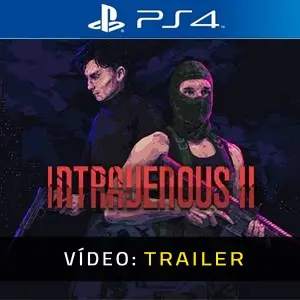 Intravenous 2 PS4 - Trailer