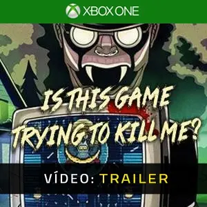 Is this Game Trying to Kill Me? Xbox One - Trailer de Vídeo