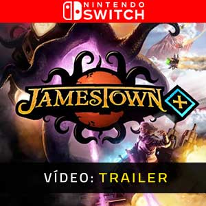 Jamestown Plus Vídeo do Trailer Nintendo Switch