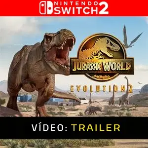Jurassic World Evolution 2 Trailer de vídeo