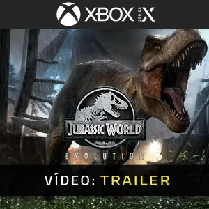 Jurassic World Evolution Xbox Series - Trailer do vídeo