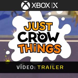 Just Crow Things Trailer de Vídeo