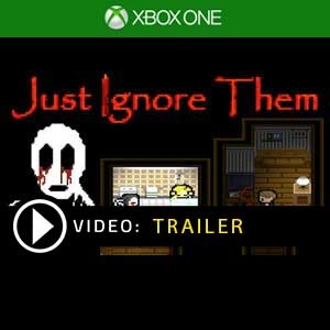 Just Ignore Them Xbox One