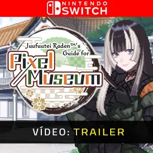 Juufuutei Raden’s Guide for Pixel Museum Nintendo Switch - Trailer de Vídeo