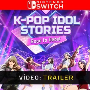 K-pop Idol Stories: Road to Debut Nintendo Switch - Trailer