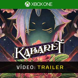 Kabaret Xbox One- Atrelado de Vídeo