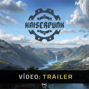Kaiserpunk Trailer de Vídeo