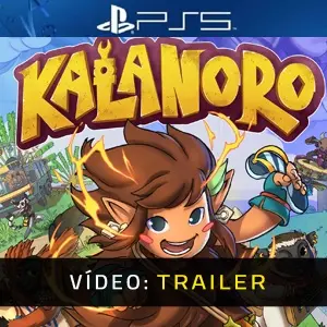 Kalanoro PS5 - Trailer de Vídeo