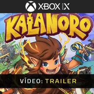 Kalanoro Xbox Series - Trailer de Vídeo