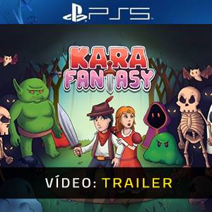 Kara Fantasy PS5 – Trailer