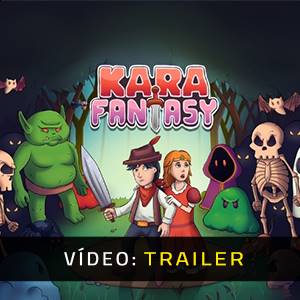 Kara Fantasy – Trailer