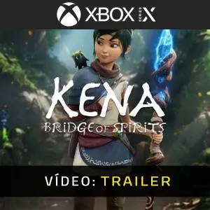 Kena Bridge of Spirits Xbox Series Atrelado De Vídeo