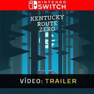 Kentucky Route Zero Nintendo Switch - Video Trailer