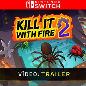 Kill It With Fire 2 Trailer de Vídeo