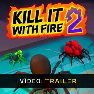 Kill It With Fire 2 Trailer de Vídeo