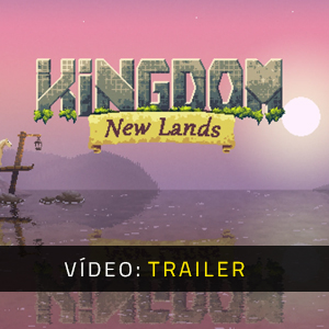 Kingdom New Lands - Trailer de vídeo