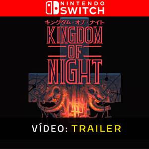 Kingdom of Night Trailer de Vídeo