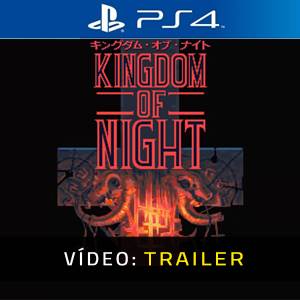 Kingdom of Night Trailer de Vídeo