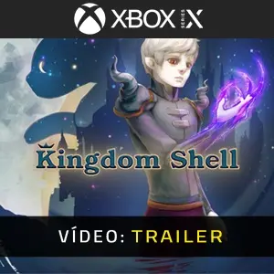Kingdom Shell Xbox Series - Trailer do Vídeo