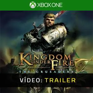 Kingdom Under Fire: The Crusaders Xbox One - Trailer de Vídeo
