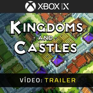 Kingdoms and Castles - Trailer de Vídeo