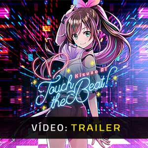 Kizuna AI Touch The Beat - Atrelado de Vídeo