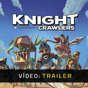 Knight Crawlers - Atrelado de Vídeo
