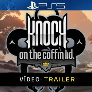 Knock on the Coffin Lid Trailer de Vídeo