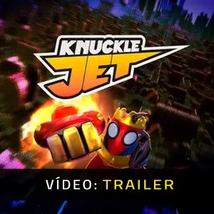 Knuckle Jet – Trailer