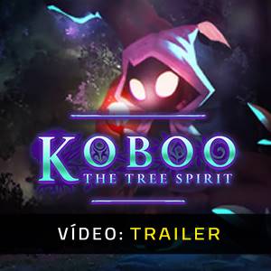Koboo The Tree Spirit - Trailer