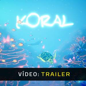 Koral - Trailer