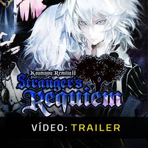Koumajou Remilia 2 Stranger’s Requiem - Trailer do Jogo