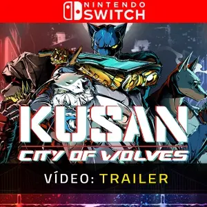 Kusan City of Wolves Nintendo Switch - Trailer