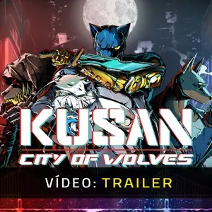 Kusan City of Wolves - Trailer