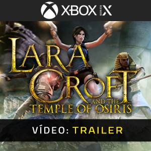 Lara Croft and the Temple of Osiris Xbox Series - Trailer