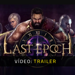 Last Epoch Trailer de Vídeo
