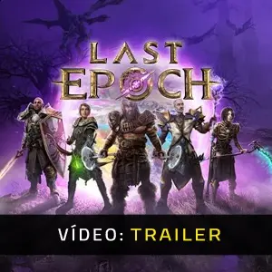 Last Epoch Trailer de Vídeo