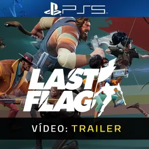 Last Flag PS5 - Trailer