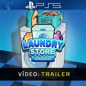 Laundry Store Simulator PS5 - Trailer de Vídeo
