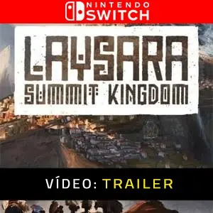 Laysara: Summit Kingdom Nintendo Switch - Trailer de Vídeo
