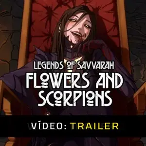 Legends of Savvarah: Flowers and Scorpions - Trailer de Vídeo