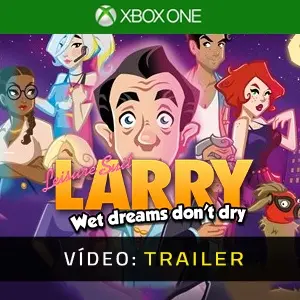 Leisure Suit Larry Wet Dreams Don't Dry Xbox One – Trailer em vídeo