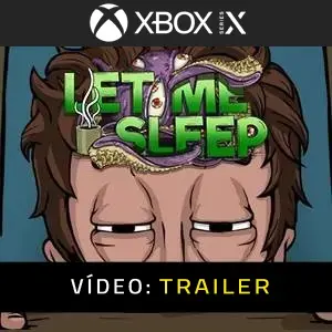 Let Me Sleep Xbox Series – Trailer