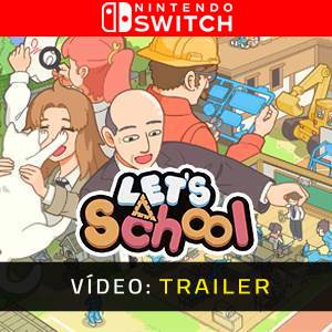 Let’s School - Trailer